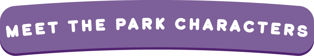 Meet the park characters
